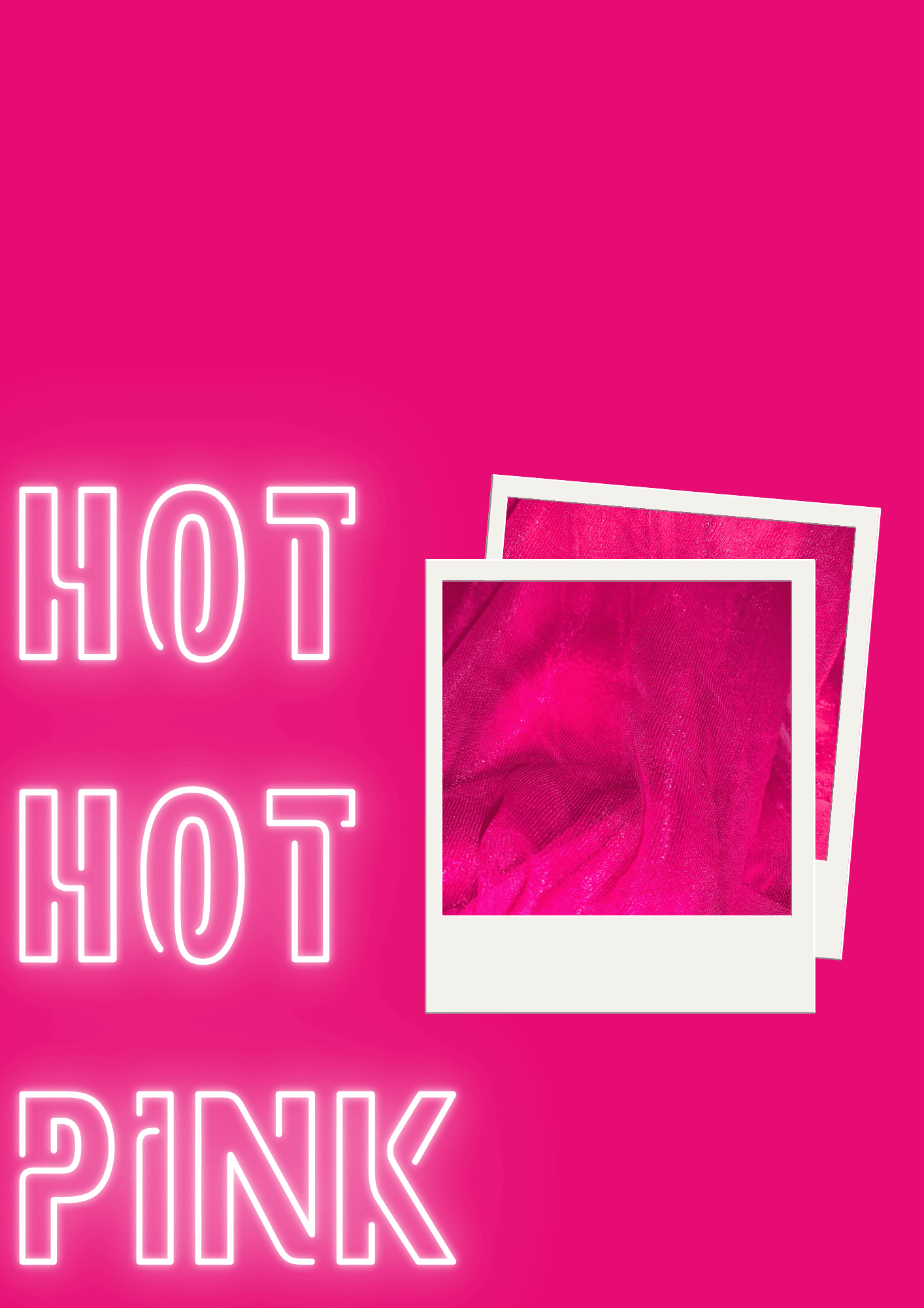 Hot Hot Pink - New Colour